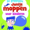De grappigste Jantje moppen voor kinderen