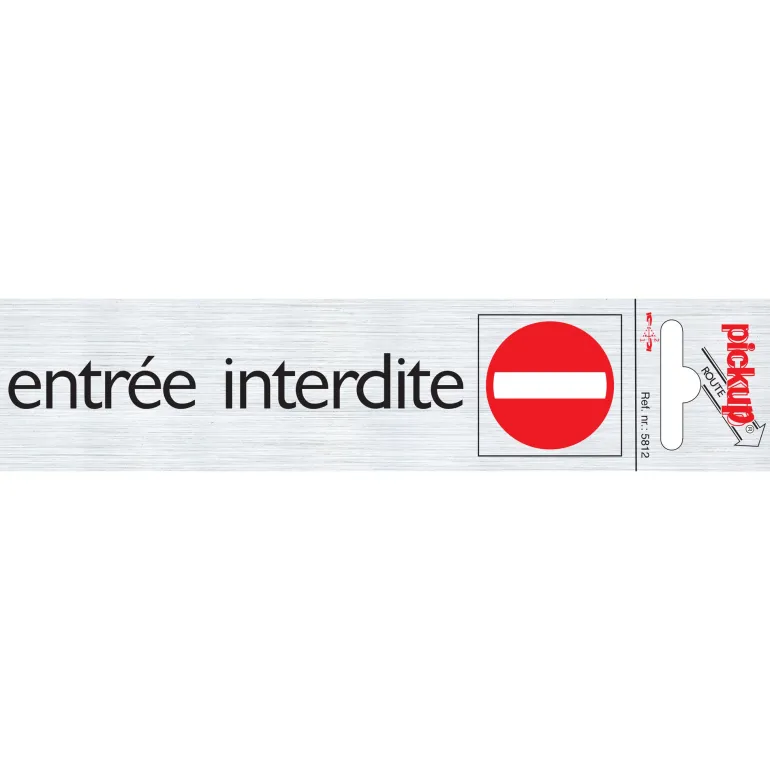 Pictogram entrée interdite aluminium 16,5 x 4,4 cm